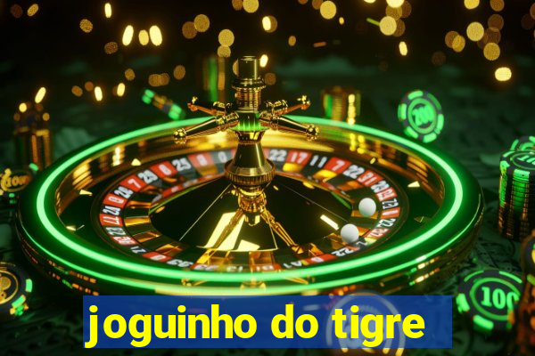 joguinho do tigre